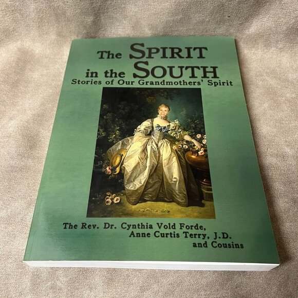 The Spirit in the South :Stories of Our Grandmothers' Spirit (Paperback) Signed - Picture 3 of 5